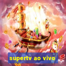 supertv ao vivo